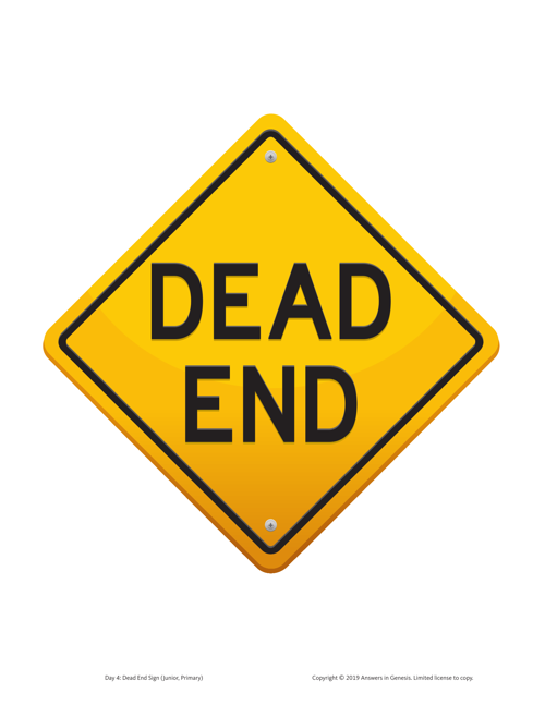 Day 4 Dead End Sign