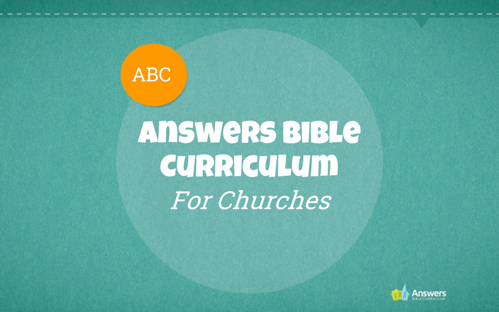 Answers Bible Curriculum for Churches