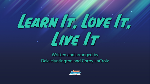 Learn It! Love It! Live It!