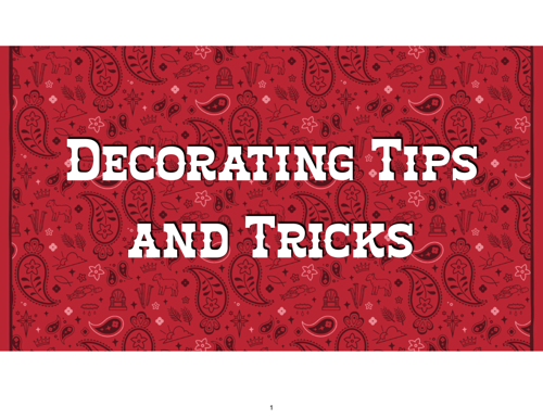 Decoration Tips and Tricks