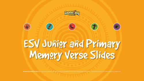 Junior Primary Memory Verse Slides ESV 1